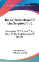 The Correspondence Of John Beresford V1-2