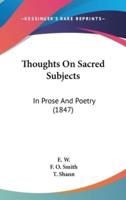 Thoughts On Sacred Subjects