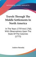 Travels Through The Middle Settlements In North America