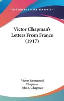 Victor Chapman's Letters From France (1917)