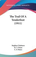 The Trail Of A Tenderfoot (1911)