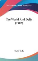 The World And Delia (1907)
