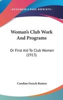 Woman's Club Work And Programs