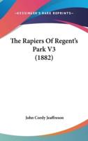 The Rapiers Of Regent's Park V3 (1882)