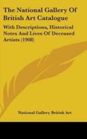 The National Gallery Of British Art Catalogue