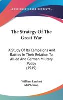 The Strategy Of The Great War