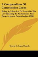 A Compendium Of Commission Cases