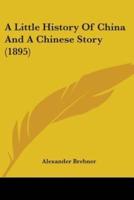 A Little History Of China And A Chinese Story (1895)