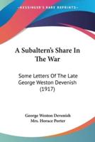 A Subaltern's Share In The War