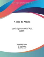 A Trip To Africa