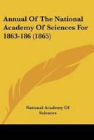 Annual Of The National Academy Of Sciences For 1863-186 (1865)
