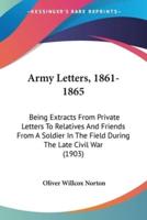 Army Letters, 1861-1865