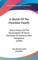 A Sketch Of The Duncklee Family
