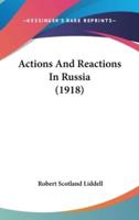 Actions And Reactions In Russia (1918)