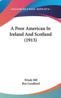 A Poor American In Ireland And Scotland (1913)