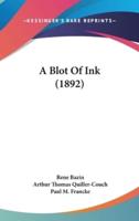 A Blot Of Ink (1892)