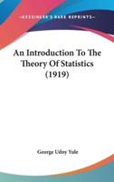 An Introduction To The Theory Of Statistics (1919)