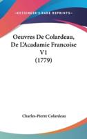 Oeuvres De Colardeau, De L'Acadamie Francoise V1 (1779)