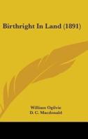 Birthright In Land (1891)