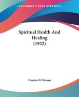 Spiritual Health And Healing (1922)