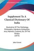 Supplement To A Classical Dictionary Of India