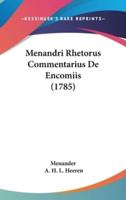 Menandri Rhetorus Commentarius De Encomiis (1785)