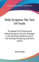 Holy Scripture The Test Of Truth
