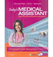 Today&#39;s Medical Assistant - Text and Study Guide Package: Clinical and Administrative Procedures