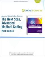 Advanced Medical Coding Online for The Next Step, Advanced Medical Coding 2010 Edition