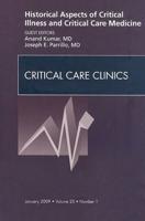 Historical Aspects of Critical Illness and Critical Care Medicine
