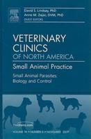 Small Animal Parasites: Biology and Control, An Issue of Veterinary Clinics: Small Animal Practice