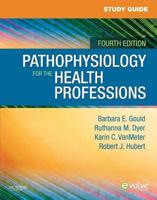 Study Guide for Pathophysiology for the Health Professions, 4th Edition