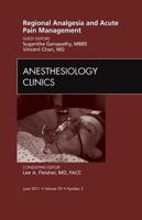 Regional Analgesia and Acute Pain Management