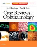 Case Reviews in Ophthalmology
