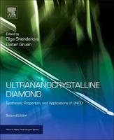 Ultrananocrystalline Diamond: Synthesis, Properties and Applications