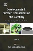 Developments in Surface Contamination and Cleaning. Volume Six Methods of Cleaning and Cleanliness Verification