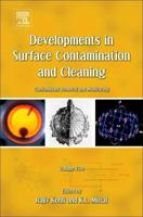 Developments in Surface Contamination and Cleaning. Volume 5 Methods for Removal of Non-Particular Contaminants
