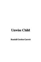 Unwise Child