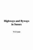 Highways and Byways in Sussex