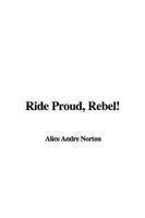 Ride Proud, Rebel!