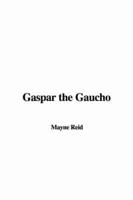 Gaspar the Gaucho