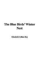 The Blue Birds&#39; Winter Nest