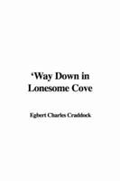 Way Down in Lonesome Cove