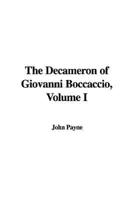The Decameron of Giovanni Boccaccio, Volume I