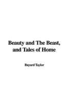 Beauty and The Beast, and Tales of Home