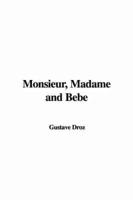 Monsieur, Madame and Bebe