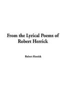 From The Lyrical Poems Of Robert Herrick
