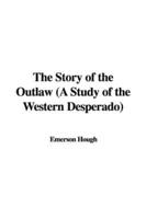 The Story of the Outlaw