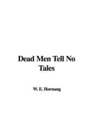 Dead Men Tell No Tales