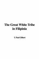 The Great White Tribe in Filipinia